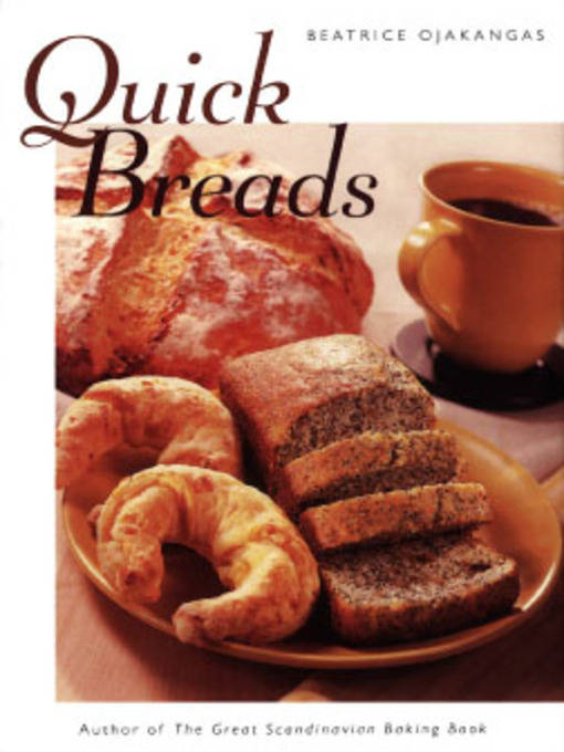 Title details for Quick Breads by Beatrice Ojakangas - Available